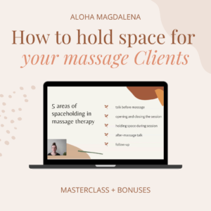 how to hold space for your clients in massage masterclass